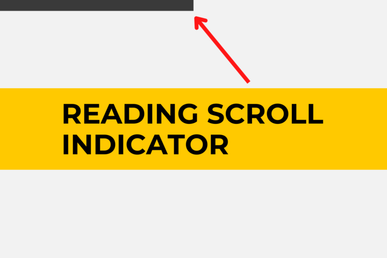 How to Create Reading Scroll Indicator or Progress Bar on WordPress Website? 6 Reading Scroll Indicator Banner